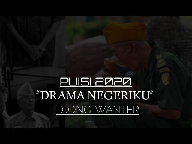 Puisi Negara Terbaru 2020 || DRAMA NEGERIKU - Djong WanTer | PuiDaSi (Puisi, Pidato, Orasi) | Bangsa