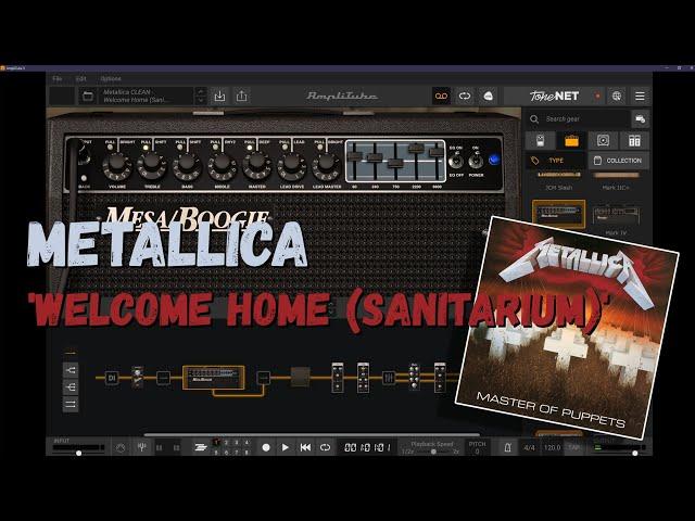 Metallica WELCOME HOME (SANITARIUM) guitar tones - AmpliTube 5