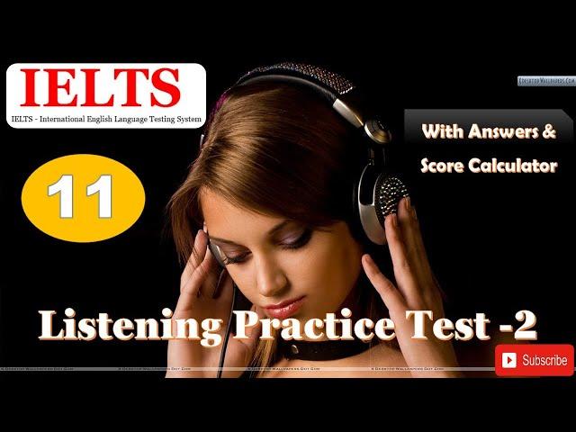 Cambridge Book 11 Listening Test 2 With Answers and Score Calculator