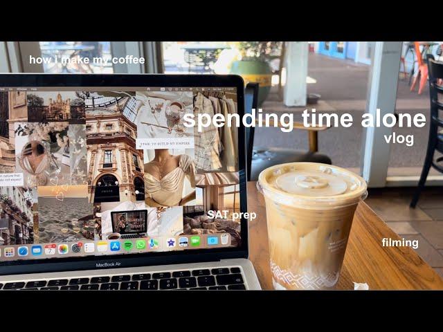 spending time alone vlog - filming, studying, coffee making