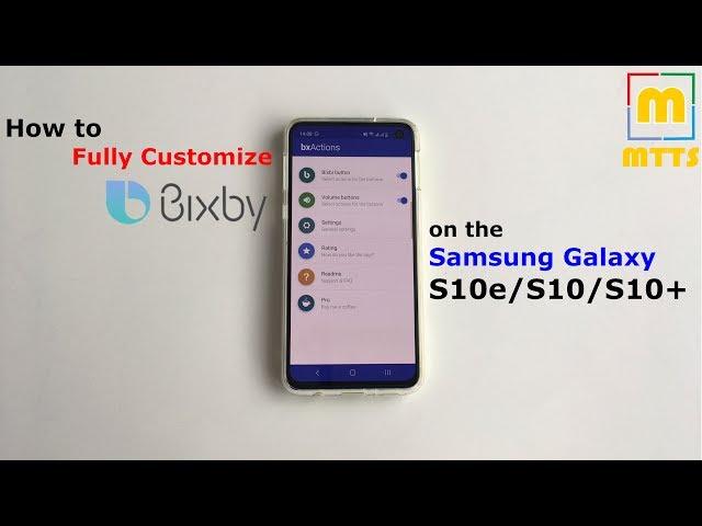 Fully Customize the Bixby Key on the Samsung Galaxy S10/S10e/S10+