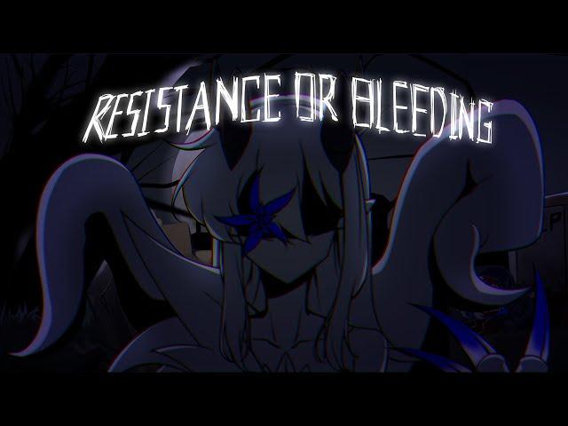 Resistance or Bleeding[ft.SOLARIA][Birthday Special 2/4]