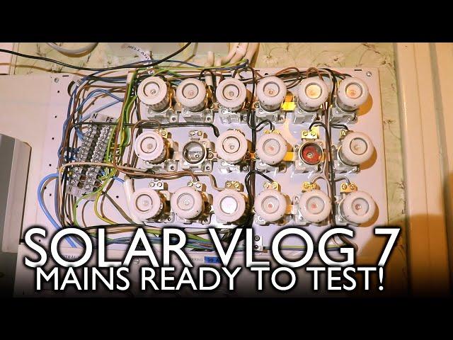 10 kW Hybrid Solar VLOG 7 - Old mains & TEST!