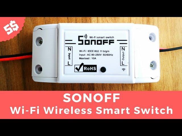 How to use SONOFF Wi-Fi Wireless Smart Switch