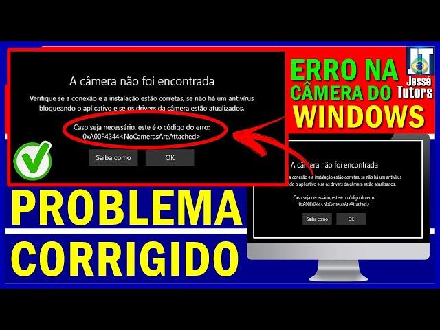 ERRO na CÊMERA do WINDOWS - ERRO 0xa00f4244 NoCamerasAreattached na CÂMERA/WebCam do WINDOWS