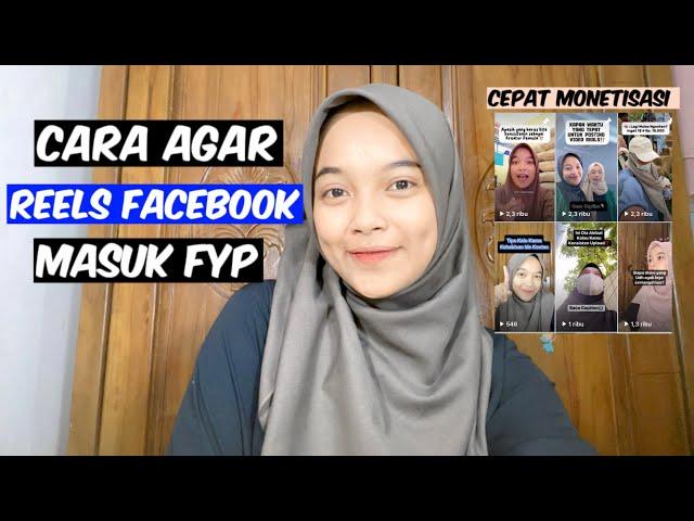 Cara Agar Video Reels Facebook Masuk FYP | Monetisasi Facebook Profesional