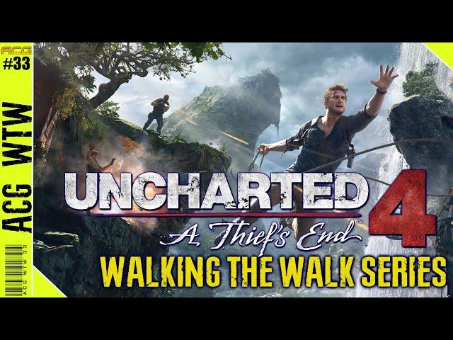 Uncharted 4 Is Still Incredible - Game Design Analysis - Walking the Walk Series - (FA)