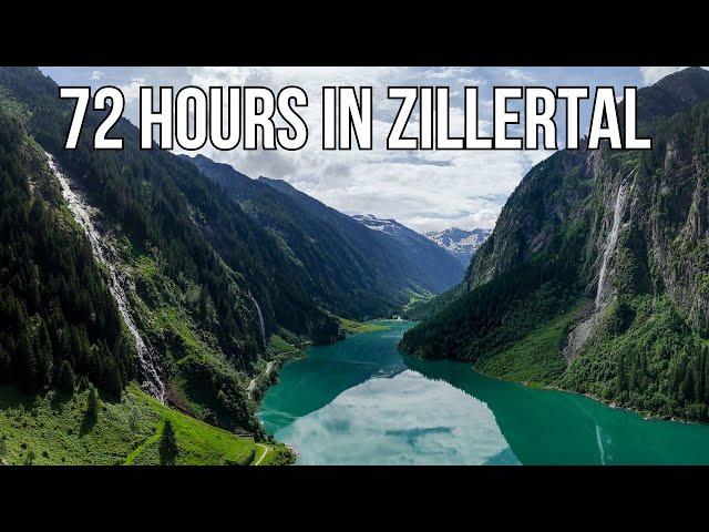 72 hours exploring Zillertal in Austria