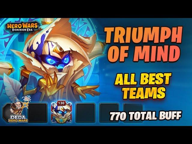 Triumph of Mind Event. final 770 is min buff points. All teams with Folio. Hero-Wars: Dominion Era