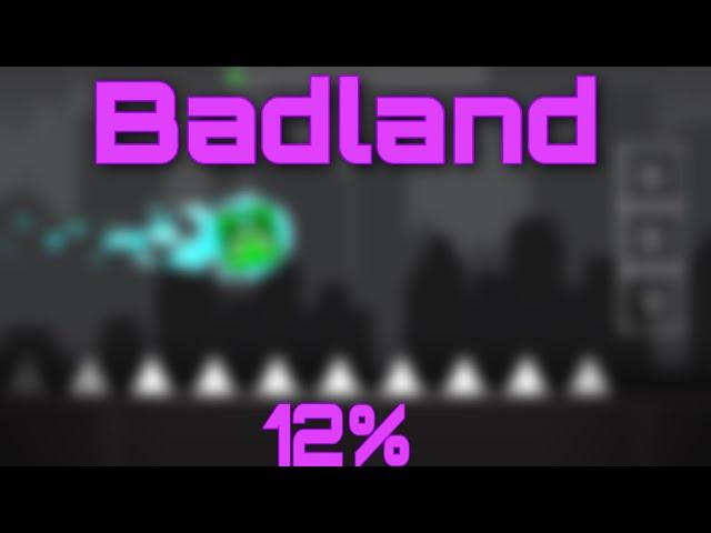 Badland Full Ver By Music Sounds | 12% | GD 2.2