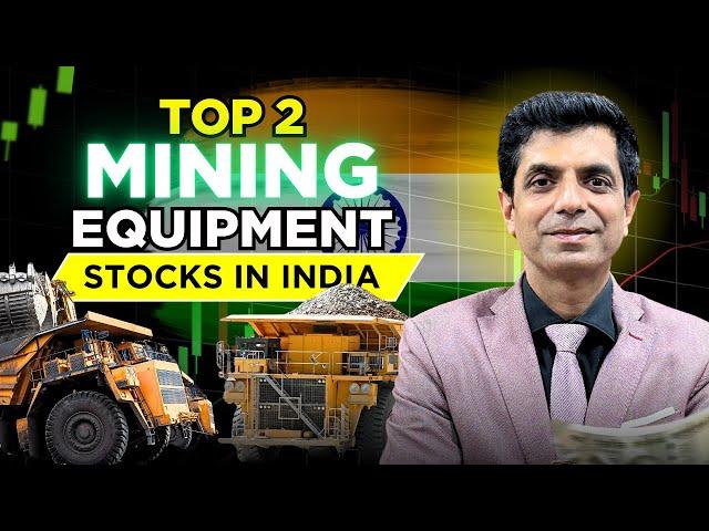 Top 2 Mining Equipment Stocks in India I Rakesh Bansal