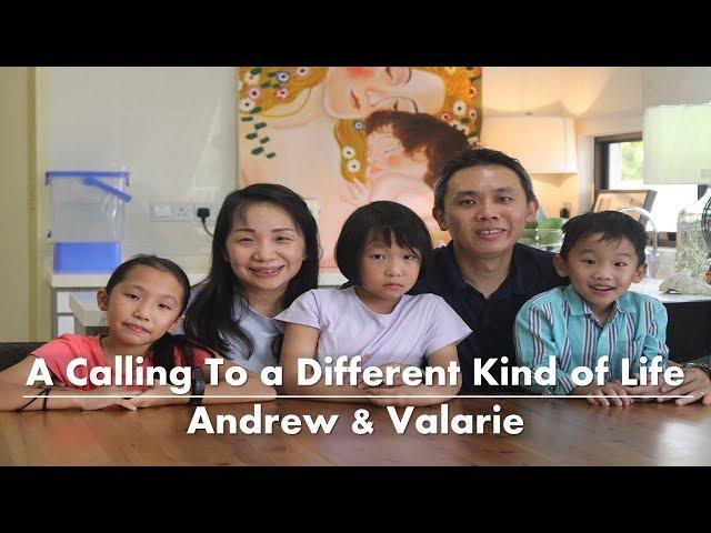 A Calling To a Different Kind of Life - Andrew & Valarie