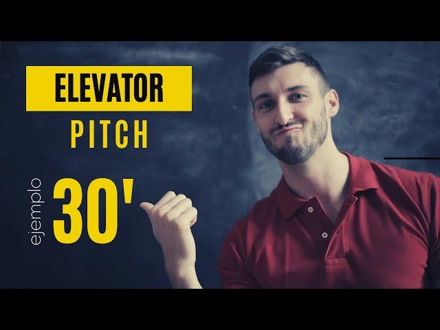 Ejemplo ELEVATOR PITCH en 30 segundos