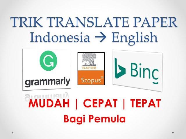 Cara Mudah Translate Bahasa Indonesia ke Inggris untuk Paper Ilmiah Menggunakan BingTranslator