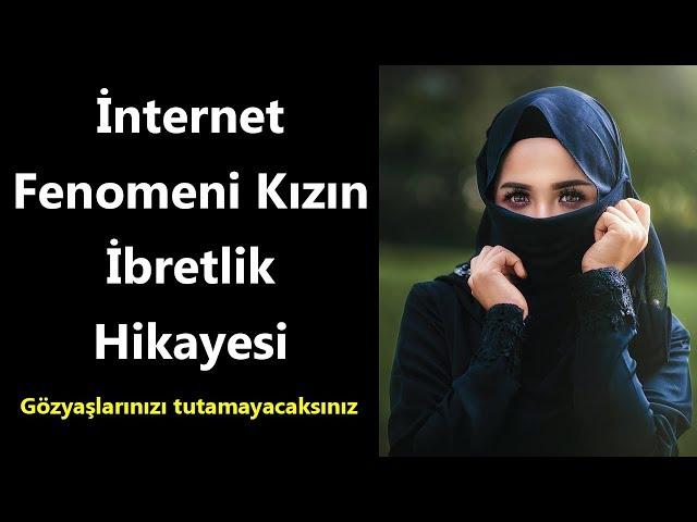 İNTERNET FENOMENİ MÜSLÜMAN KIZIN NEFES KESEN İBRETLİK YAŞANMIŞ HİKAYESI - Can Demiryel