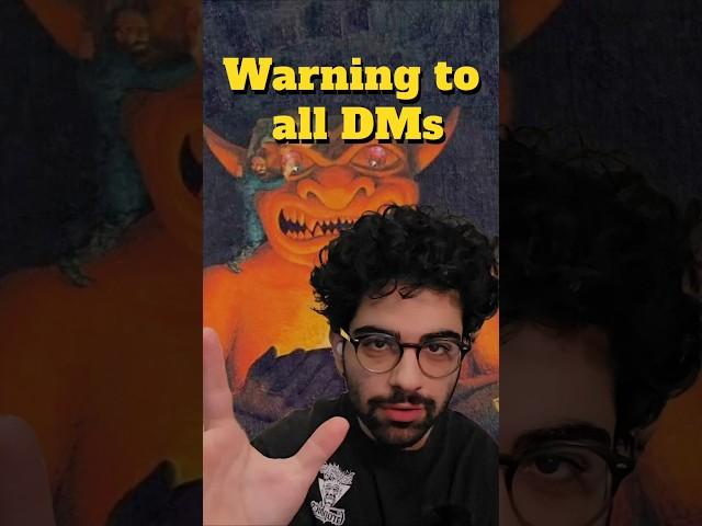 A warning to all DMs! #dungeonmaster #dungeonsanddragons #ttrpg