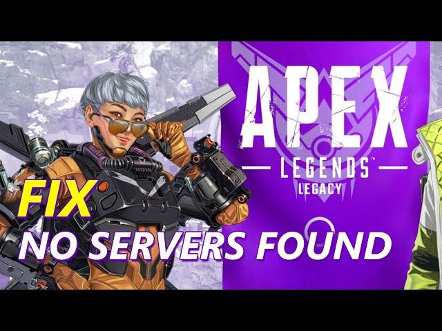 Fix Apex Legends No Servers Found