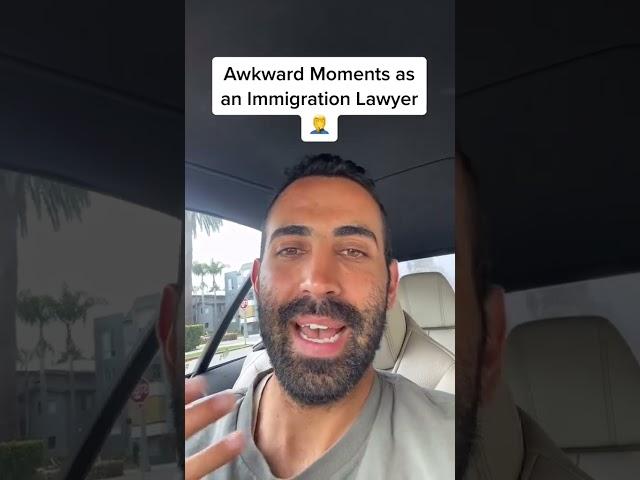 Awkward Moments as an Immigration Lawyer