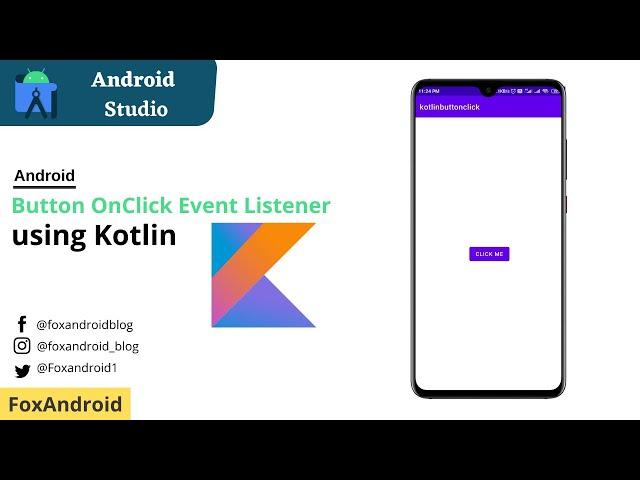 Kotlin Button Click Event | Android Studio Tutorial | 2021 | Foxandroid | #1