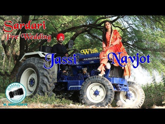 JASSI WITH NAVJOT || BEST PUNJABI PRE WEDDING || SARDARI || SAMAR PHOTO STUDIO PANIAR GURDASPUR ||