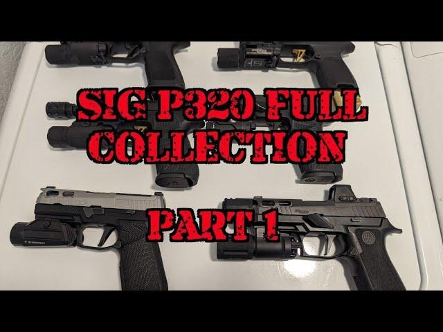 Sig P320 2024 Collection Part 1