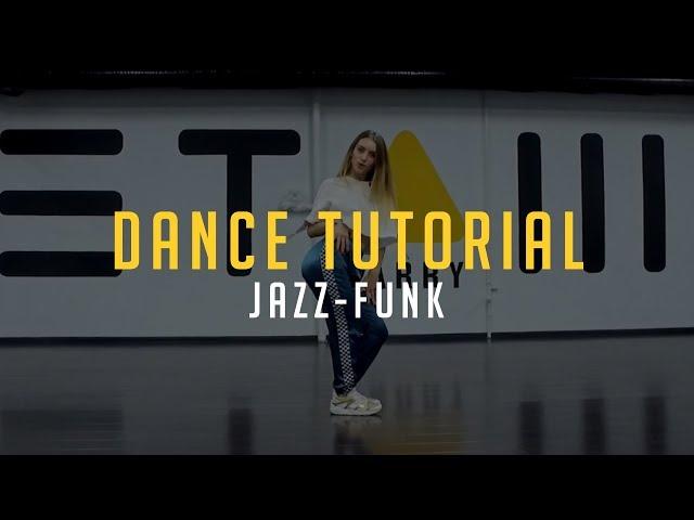 Jazz-funk | Dance Tutorial by @oksigovanovskaya x @etazhlarry