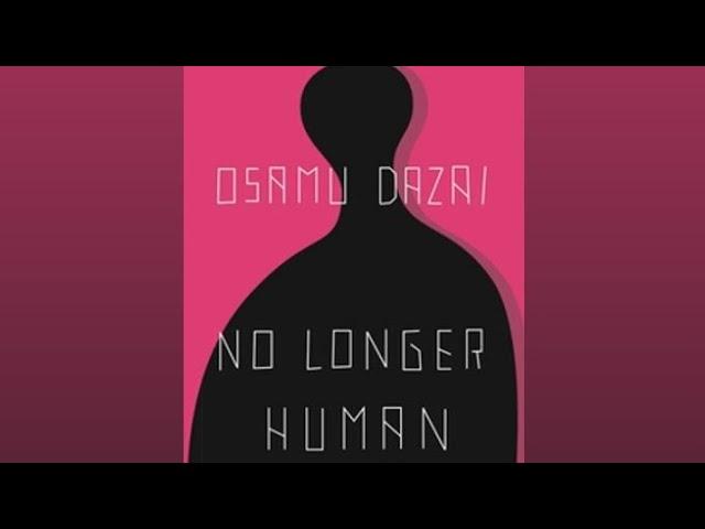 No Longer Human - Osamu Dazai