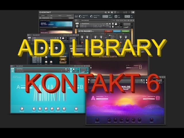 Добавление библиотек в Kontakt 6