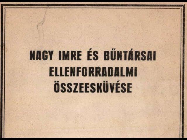 1958 - Közlemény Nagy Imre és társai ítéletéről - The Announcement of the Death of Imre Nagy