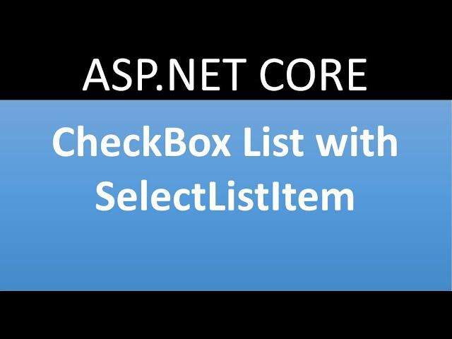 CheckBox with SelectListItem in ASP.NET CORE