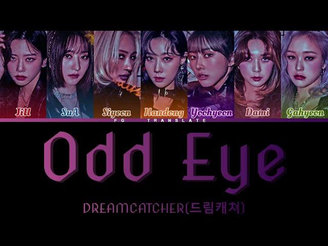 DREAMCATCHER-Odd Eye перевод на русский[COLOR CODED LYRICS]