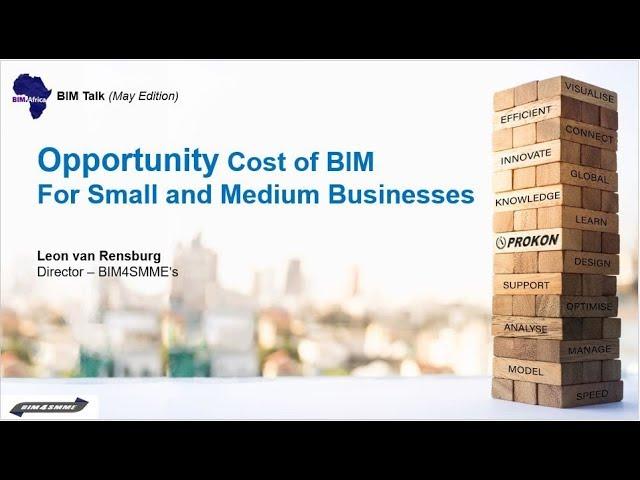 Opportunity cost of BIM for Small and Medium Businesses