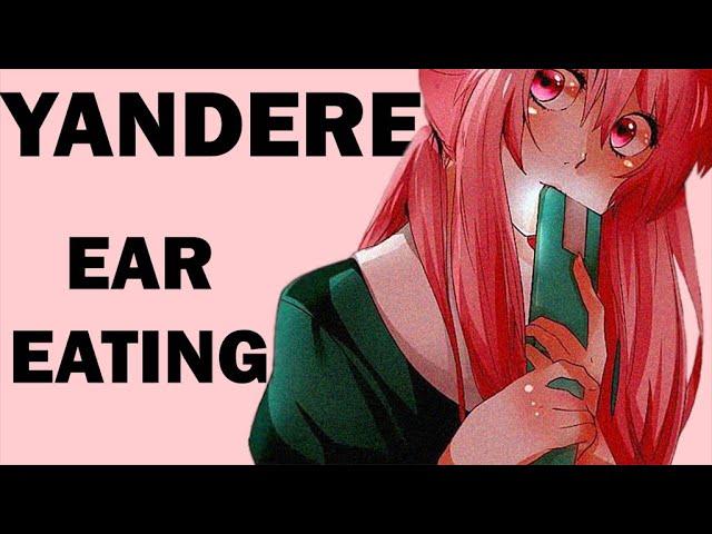 [ASMR] YANDERE-CHAN PUNISH YOU BY EAR EATING |FREE VERSION|  ROLEPLAY