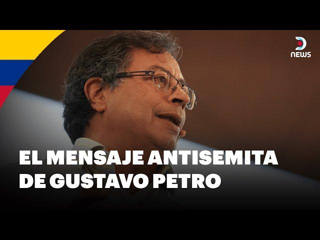  El mensaje antisemita de Gustavo Petro en plena nochebuena - DNews