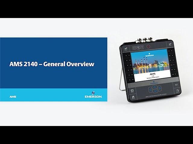 Tutorial: General Overview of the AMS 2140 Machinery Health Analyzer