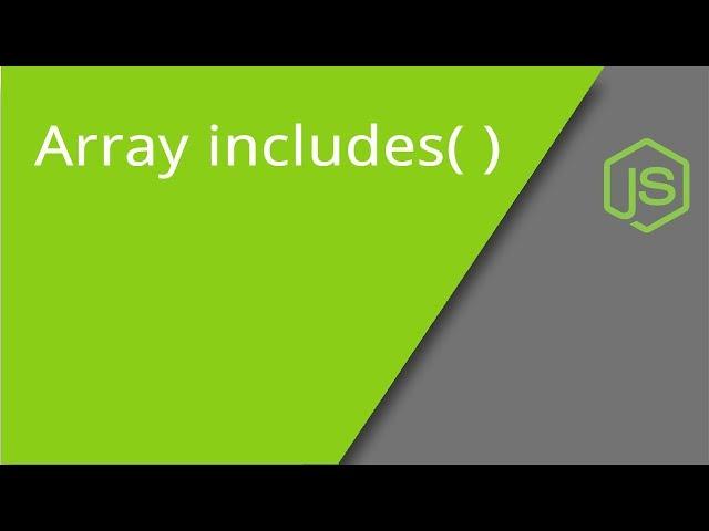 JavaScript Array includes method