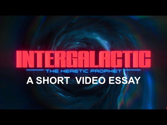 A Short Video Essay on Intergalactic: The Heretic Prophet Reveal Trailer