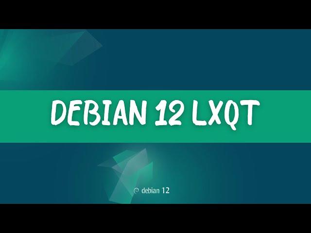 Debian GNU/Linux “Bookworm” 12.0.0 LXQT