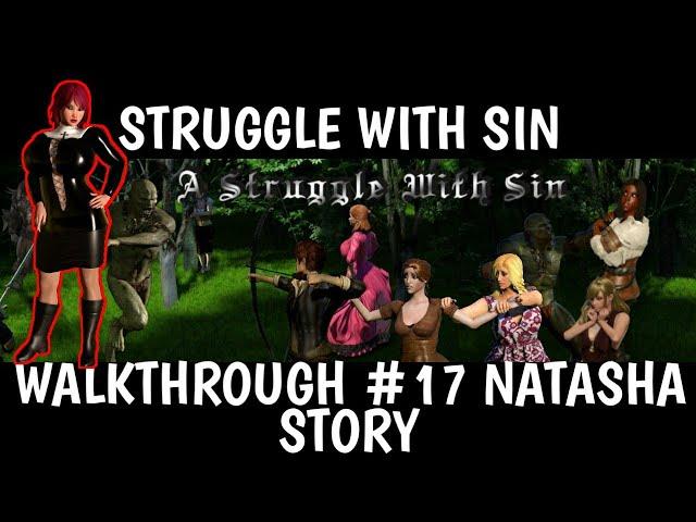 A STRUGGLE WITH SIN WALKTHROUGH #17 NATASHA STORY