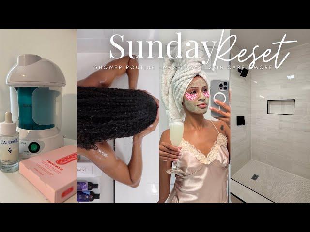 SUNDAY RESET: Wash day + Shower Routine + Skincare + Cleaning + More