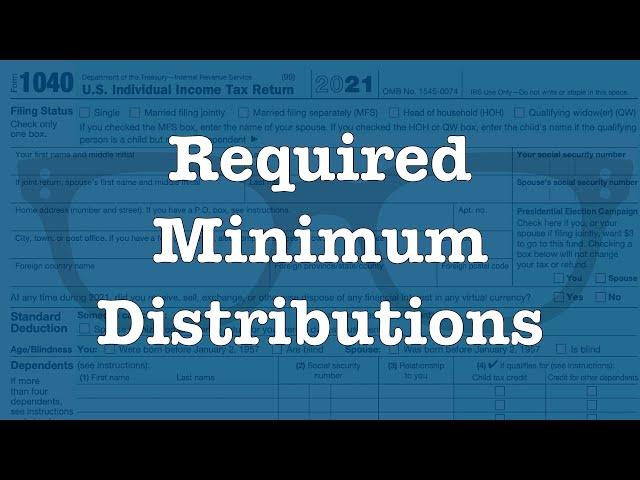 What is a Required Minimum Distribution?