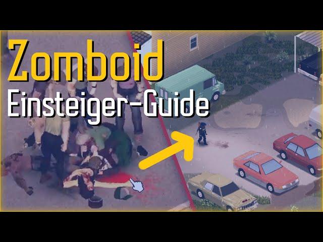 Dein Start in die Apokalypse | Project Zomboid Tutorial
