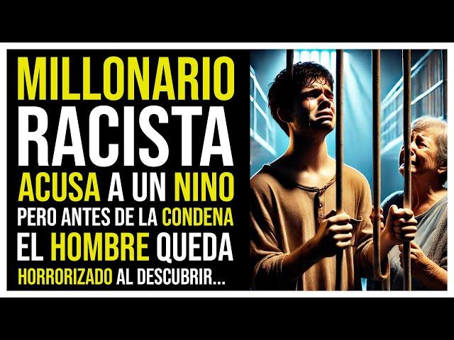 UN MILLONARIO RACISTA ACUSA A UN NIÑO, ANTES DE LA CONDENA EL HOMBRE QUEDA HORRORIZADO AL DESCUBRIR