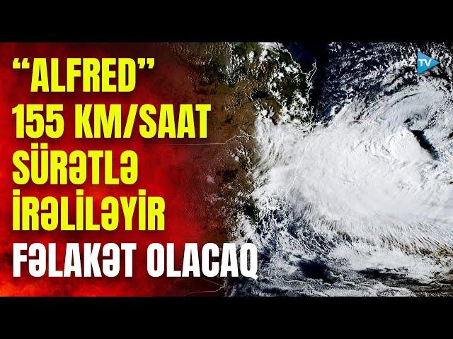 Bu qitəni “silib-süpürəcək” fəlakət sürətlə irəliləyir – “ALFRED” YAXINLAŞIR