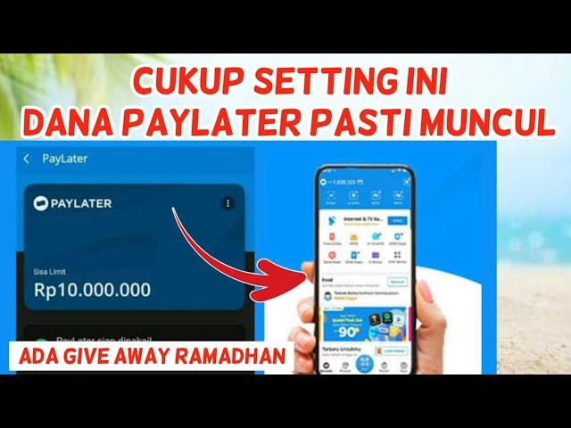 CARA AKTIVASI DANA PAYLATER LANGSUNG MUNCUL - cara pinjam uang di dana