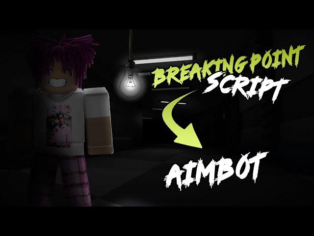 [New] Breaking Point Roblox Script/ Aimbot I *Pastebin 2022*