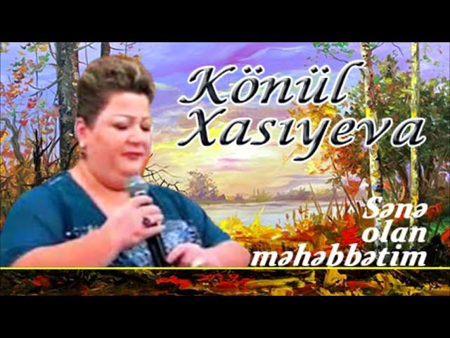 Könül Xasıyeva - Yaralayırsan (gözəl ifa)