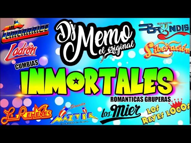 CUMBIAS INMORTALES ROMANTICAS GRUPERAS DJ MEMO MIX