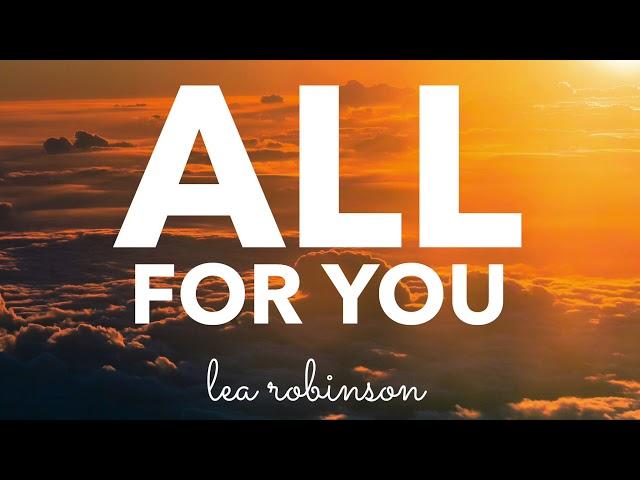 LeA Robinson - All For You [AUDIO]