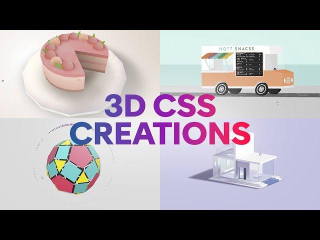 Amazing 3D CSS creations from my community